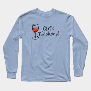 Red Wine, Girls Weekend 1 Long Sleeve T-Shirt